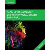 A/AS Level Computer Science for WJEC/Eduqas Student Book with Cambridge Elevate Enhanced Edition (2 Years)