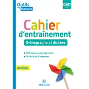 Outils pour le Français CM1 (2020) - Cahier dentraînement - Orthographe et dictées