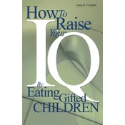 How to Raise Your I.Q. by Eating Gifted Children
