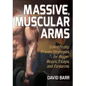 Massive, Muscular Arms