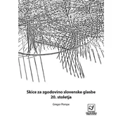 POMPE:SKICE ZA ZGODOVINSKO SLOVENSKE GLASBE 20.STOLETJA