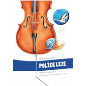 KERMELJ KUZMAN:POLŽEK LEZE UČBENIK ZA VIOLONČELO 1.RAZRED