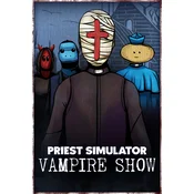 Priest Simulator: Vampire Show (Xbox Series X|S) XBOX LIVE Key EUROPE