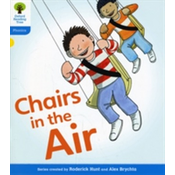Oxford Reading Tree: Level 3: Floppys Phonics Fiction: Chairs in the Air