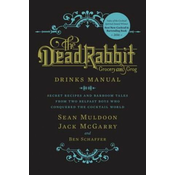 Dead Rabbit Drinks Manual: Secret Recipes and Barroom Tales from Two Belfast Boys Who Conquered the Cocktail World