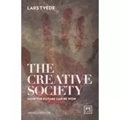 Creative Society: How the Future Can be Won