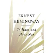 To Have and Have Not
