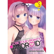 Does It Count If You Lose Your Virginity to an Android? Vol. 5