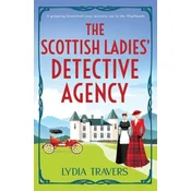 The Scottish Ladies Detective Agency: A gripping historical cozy mystery set in the Highlands