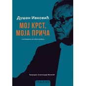 Dušanu Ivkovic: Moj krst, moja prica