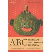 ABC dobrego nastawienia do życia