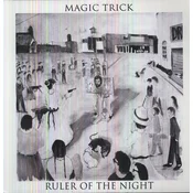 Magic Trick - Ruler Of The Night (LP)