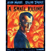 Alan Moores a Small Killing