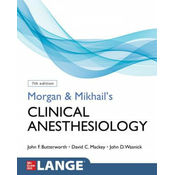 Morgan and Mikhails Clinical Anesthesiology