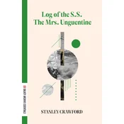 Log of the S.S. the Mrs Unguentine