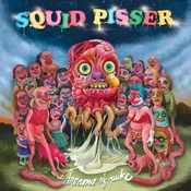 Squid Pisser - Dreams Of Puke (Limited Edition) (Coloured) (LP)