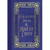 Poems of Robert Frost (Masterpiece Library Edition)