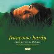 Françoise Hardy - Canta Per Voi In Italiano (CD)