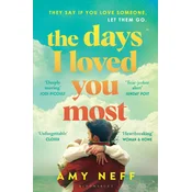 The Days I Loved You Most