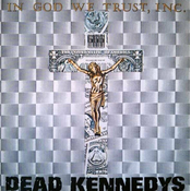 Dead Kennedys - In God We Trust Inc. (Reissue) (12 Vinyl)