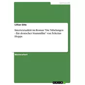 Intertextualität im Roman Die Nibelungen - Ein deutscher Stummfilm von Felicitas Hoppe