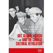 Art, Global Maoism and the Chinese Cultural Revolution