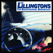 The Lillingtons - The Backchannel Broadcast (Reissue) (LP)