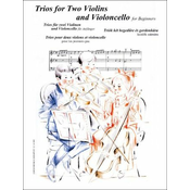 TRIOS FOR TWO VIOLINS AND VIOLONCELLO FOR BEGINNERS