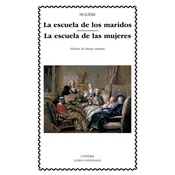 La escuela de los maridos ; La escuela de las mujeres