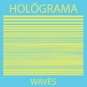 Hölograma - Waves (LP)