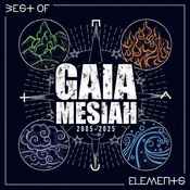 Gaia Mesiah - Elements/Best Of 2005-2025 (2 LP)