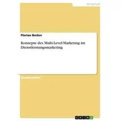 Konzepte des Multi-Level-Marketing im Dienstleistungsmarketing