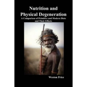Nutrition and Physical Degeneration