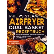 Philips Steam Airfryer Dual Basket Rezeptbuch
