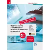 Betriebswirtschaftliches Projektpraktikum für Büroberufe mit BMD NTCS (CRW-Module: Fibu, WWS-Basics, Lohn-Basics) + TRAUNER-Digi