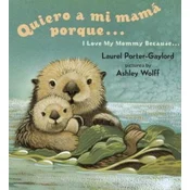 Quiero a Mi Mama Porque/I Love My Mommy Because