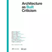 Architecture as Built Criticism