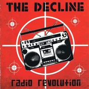 The Decline - Radio Revolution (LP)
