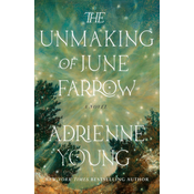 UNMAKING OF JUNE FARROW