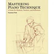 Mastering Piano Technique