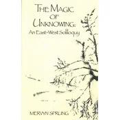 The Magic of Unknowing