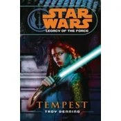 Star Wars: Legacy of the Force III - Tempest