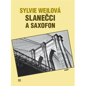 Slanečci a saxofon