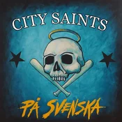 City Saints - Pa Svenska (Reissue) (Blue with Black & White Splatter Coloured) (LP)