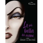 La piu bella del reame. Grimilde. La vera storia