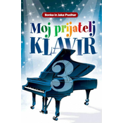Ilonka in Jaka Pucihar: Moj prijatelj klavir 3