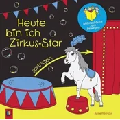 Heute bin ich Zirkus-Star - Mitmachbuch zum Bewegen