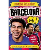 Fotbalové superhvězdy Barcelona FC - Fakta, příběhy, čísla