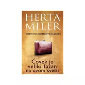 Čovek je veliki fazan na ovom svetu - Herta Miler