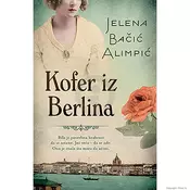 Kofer iz Berlina - Jelena Bacic Alimpic
